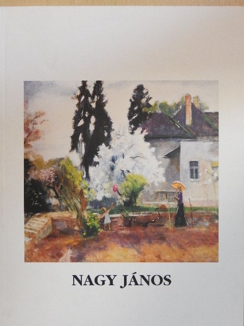 Gócsáné Móró Csilla - Nagy János képgyűjteménye [antikvár]