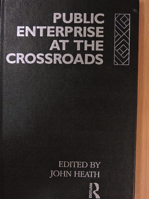 Alfred H. Saulniers - Public Enterprise at the Crossroads [antikvár]