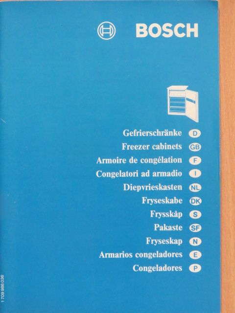 Bosch - Gefrierschränke/Freezer Cabinets/Armoire de congélation/Congelatori ad armadio/Diepvrieskasten/Fryseskabe/Frysskap/Pakaste/Fryseskap/Armarios congeladores/Congeladores [antikvár]