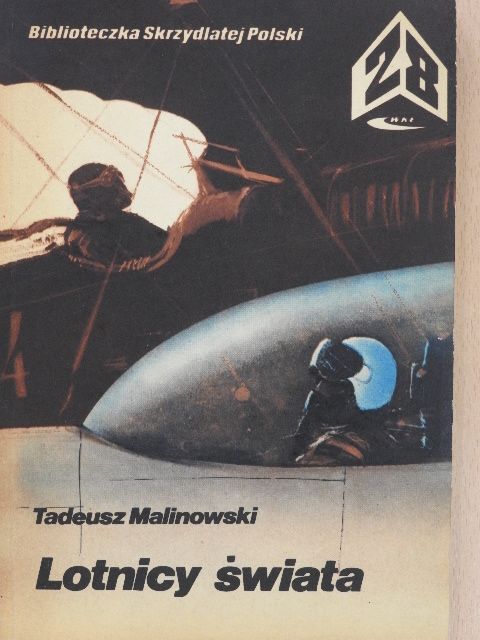 Tadeusz Malinowski - Lotnicy swiata [antikvár]