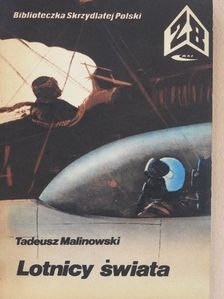 Tadeusz Malinowski - Lotnicy swiata [antikvár]