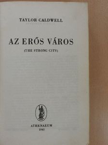 Taylor Caldwell - Az erős város [antikvár]