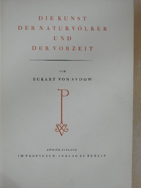 Eckart von Sydow - Die Kunst der Naturvölker und der Vorzeit [antikvár]