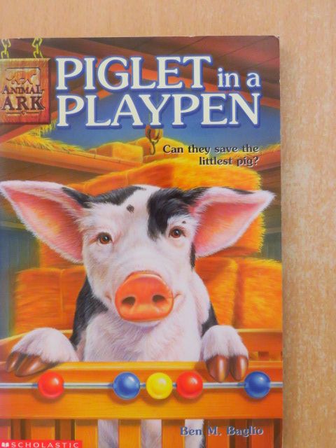 Ben M. Baglio - Piglet in a Playpen [antikvár]
