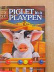 Ben M. Baglio - Piglet in a Playpen [antikvár]