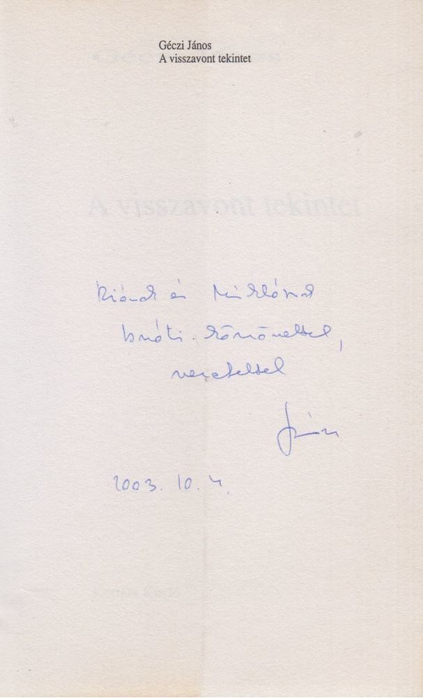 Géczi János - A visszavont tekintet (dedikált) [antikvár]