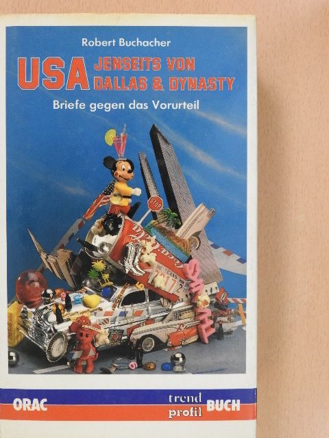 Robert Buchacher - USA Jenseits von Dallas c Dynasty (dedikált példány) [antikvár]