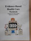 Evidence-Based Health Care - Workbook - CD-vel [antikvár]