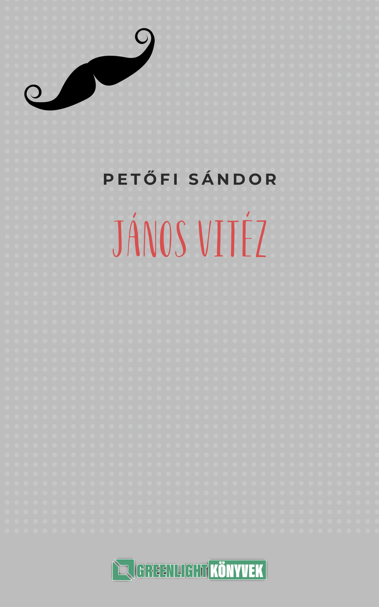 Petőfi Sándor - János vitéz [eKönyv: epub, mobi]