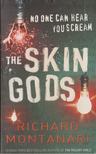 Richard Montanari - The Skin Gods [antikvár]