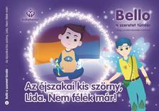Balajti Mariann - Bello, a szeretet tündér 3. - Az éjszakai kis szörny, Lida. Nem félek már!