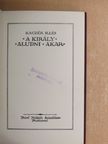 Kaczér Illés - A király aludni akar [antikvár]