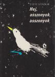 TATAY SÁNDOR - Hej, asszonyok, asszonyok [antikvár]