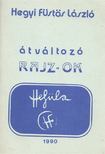 Hegyi Füstös László - Átváltozó rajz-ok [antikvár]