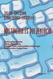 Zuti Pál, Köte Csaba, Száraz György, Ludik Péter - Multimédia és prezentáció [antikvár]