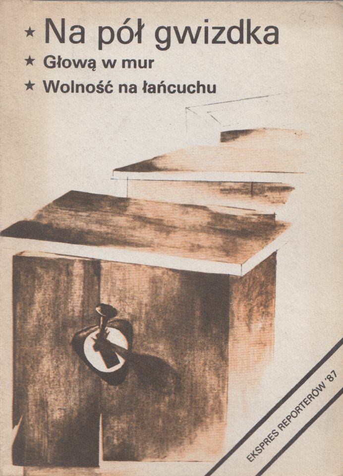 Slowomir Slubowski, Karol Jackowski, Adam Warzocha - Ekspres Reporterów '87 - Na pól gwizdka [antikvár]