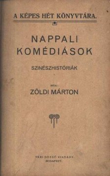 Zöldi Márton - Nappali komédiások [antikvár]