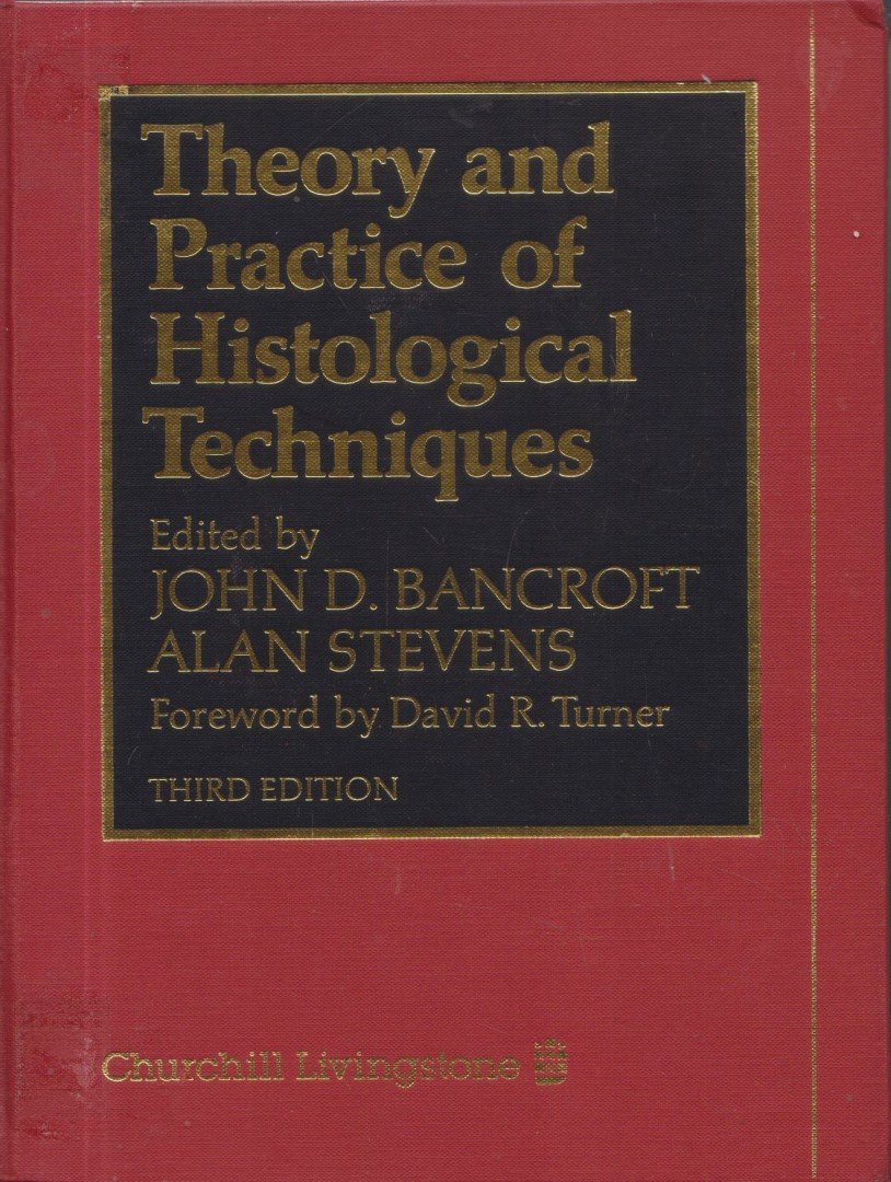 John D. Bancroft, Alan Stevens - Theory and Practice of Histological Techniques [antikvár]
