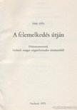 több szerző - A felemelkedés útján 1944-1970 [antikvár]