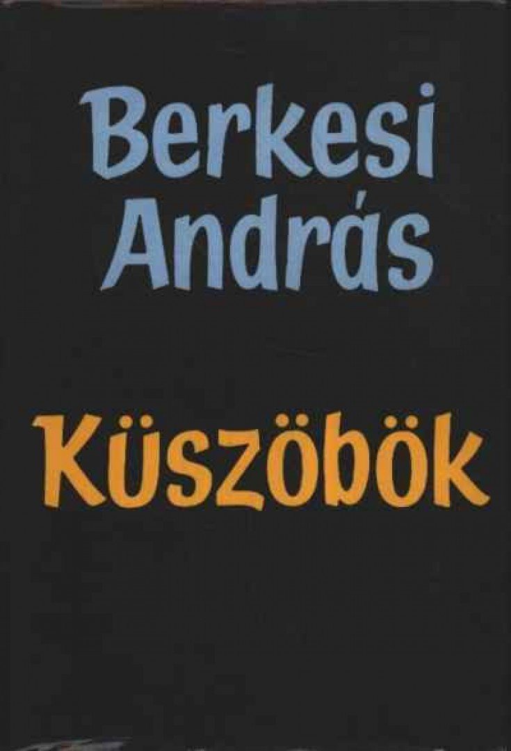BERKESI ANDRÁS - Küszöbök [antikvár]