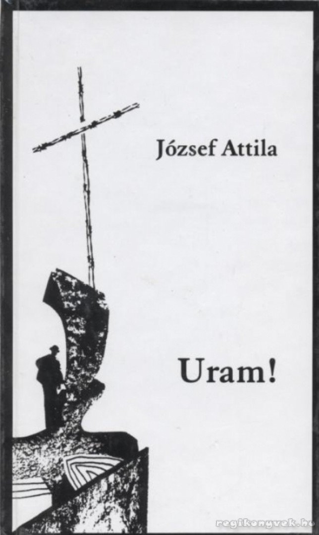 József Attila - Uram! [antikvár]
