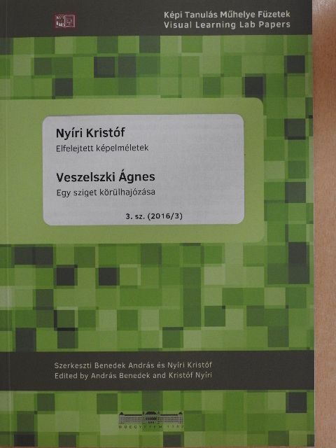 Nyíri Kristóf - Képi Tanulás Műhelye Füzetek/Visual Learning Lab Papers 2016/3 [antikvár]