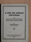 Kiss Bertalan - A vér és könny egyháza [antikvár]