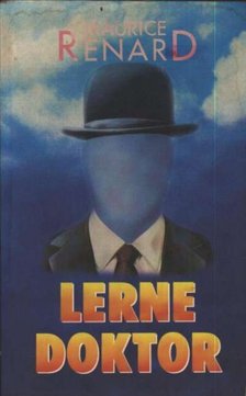 Renard, Maurice - Lerne doktor [antikvár]