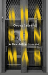 OROSZ ISTVÁN - A hasonmás - A Rév Júlia dosszié [eKönyv: epub, mobi]
