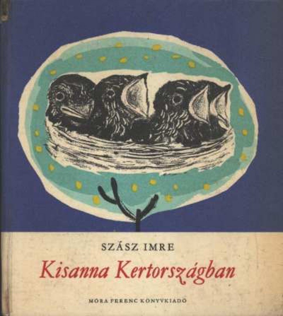 SZÁSZ IMRE - Kisanna Kertországban [antikvár]