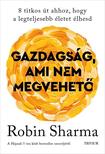 Robin Sharma - Gazdaság, ami nem megvehető