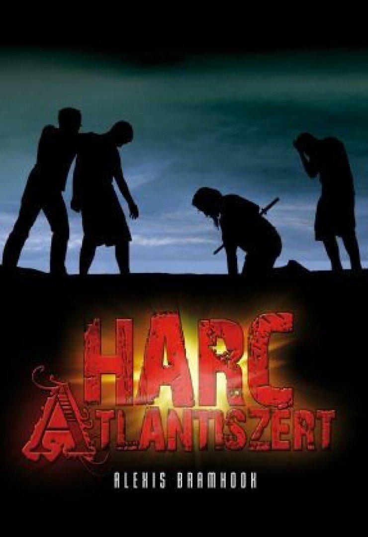 BRAMHOOK, ALEXIS - Harc Atlantiszért [antikvár]
