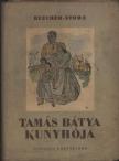 BEECHER-STOWE, HARRIET - Tamás bátya kunyhója [antikvár]