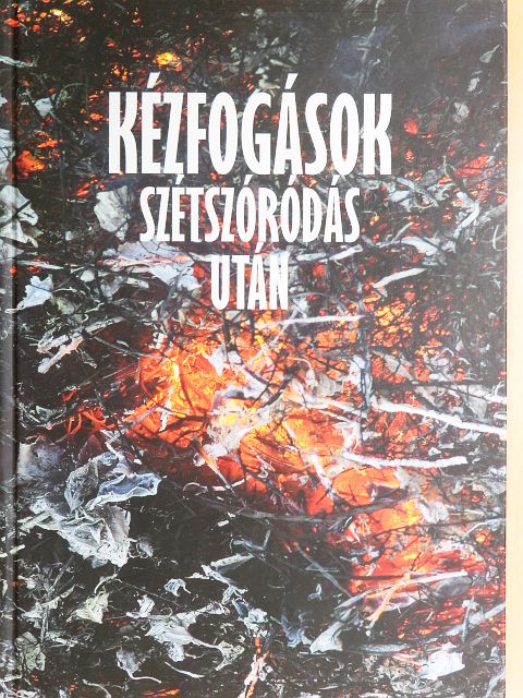 Agárdi Péter - Kézfogások szétszóródás után [antikvár]