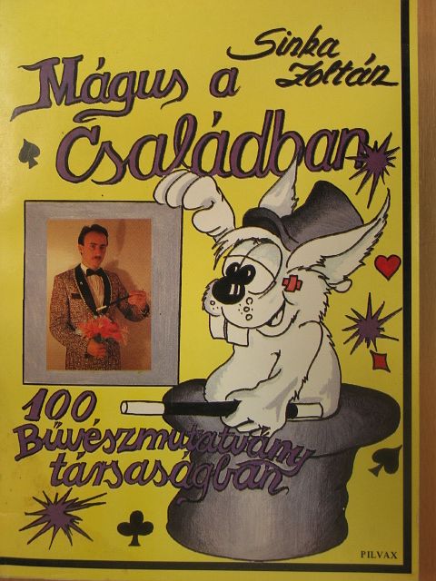 Sinka Zoltán - Mágus a családban [antikvár]