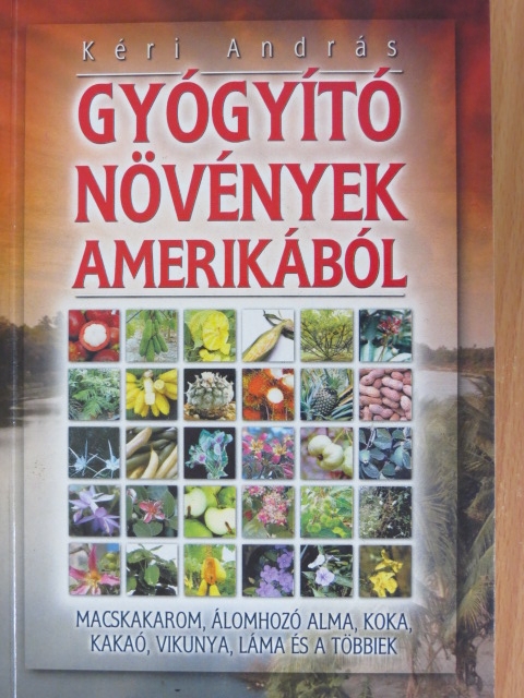Kéri András - Gyógyító növények Amerikából [antikvár]
