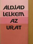 Berek Péter - Áldjad lelkem az Urat [antikvár]