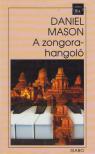 Daniel Mason - A zongorahangoló [antikvár]