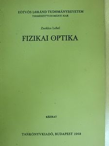 Zsoldos Lehel - Fizikai optika [antikvár]