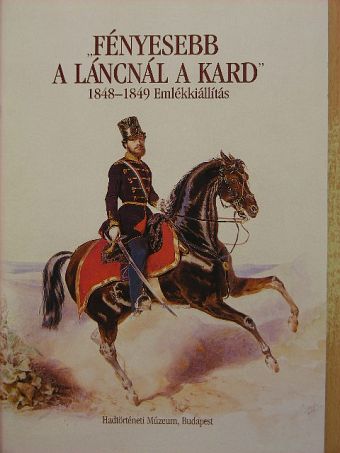 "Fényesebb a láncnál a kard" [antikvár]