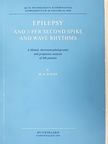 M. A. Dalby - Epilepsy and 3 per second spike and wave rhythms [antikvár]
