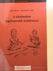Kapa Mátyás - A történelem legbizarrabb halálesetei [antikvár]