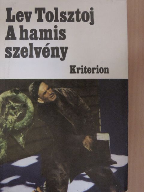 Lev Nyikolajevics Tolsztoj - A hamis szelvény [antikvár]