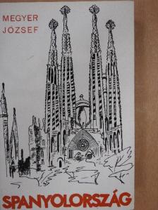 Megyer József - Spanyolország [antikvár]