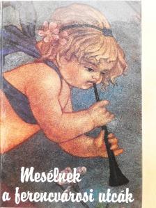 Áprily Lajos - Mesélnek a ferencvárosi utcák [antikvár]