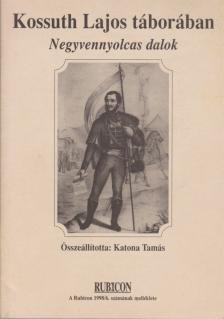 Katona Tamás - Kossuth Lajos táborában [antikvár]