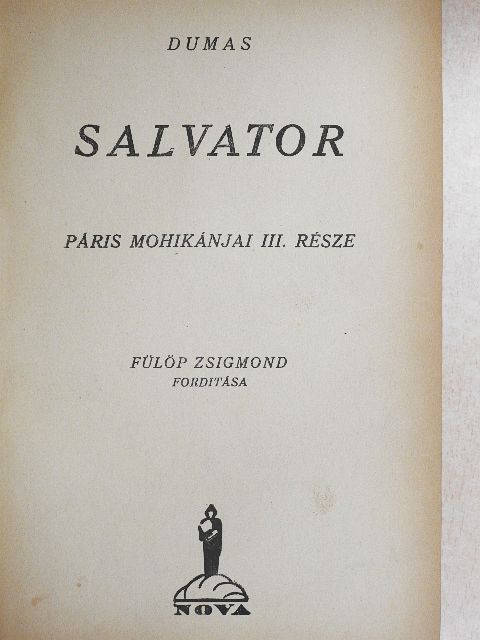 Alexandre Dumas - Salvator [antikvár]