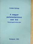 Csihák György - A magyar parlamentarizmus ezer éve [antikvár]