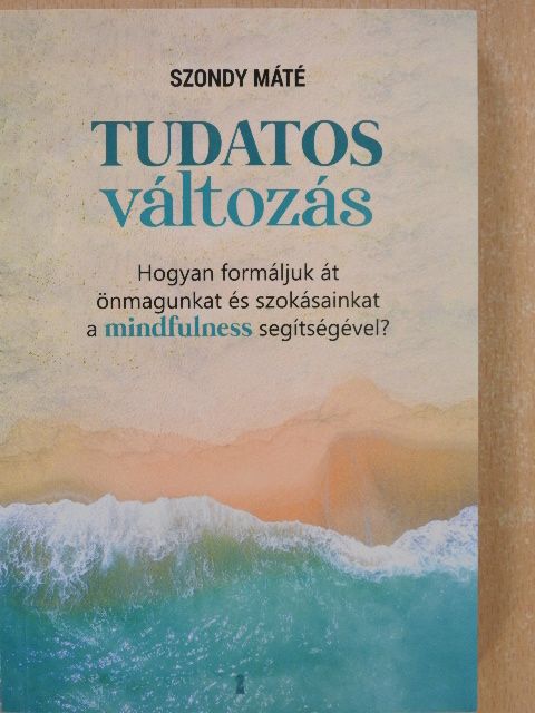 Szondy Máté - Tudatos változás [antikvár]