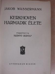 Jakob Wassermann - Kerkhoven harmadik élete [antikvár]